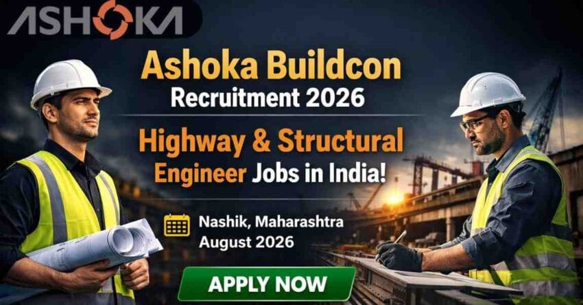 Ashoka Buildcon Recruitment 2026 Apply Highway Jobs India