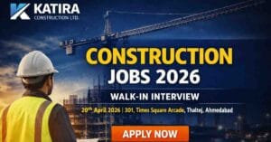 Civil Engineer Jobs in Gujarat 2026 Katira Construction