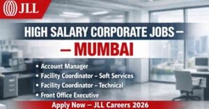 JLL Jobs Recruitment 2026 Mumbai Facility Coordinator & Manager Jobs