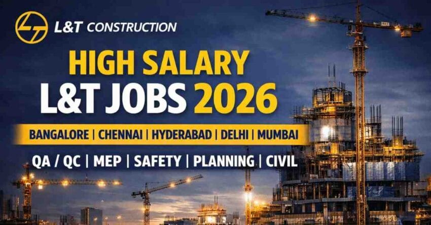 L&T Construction Hiring 2026 is live. Apply now for latest construction jobs in India 2026