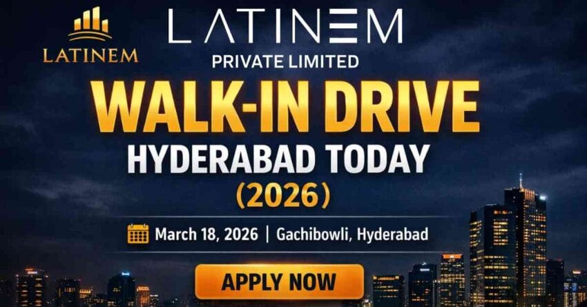 Latinem walk-in drive Hyderabad 2026 GCC Jobs in 2026 TOP Jobs