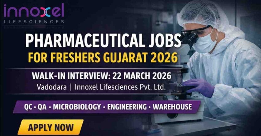Pharmaceutical jobs for freshers Gujarat 2026 At Innoxel Pharma