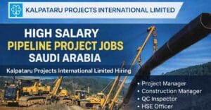 Pipeline Project Jobs in Saudi Arabia 2026 Kalpataru Hiring
