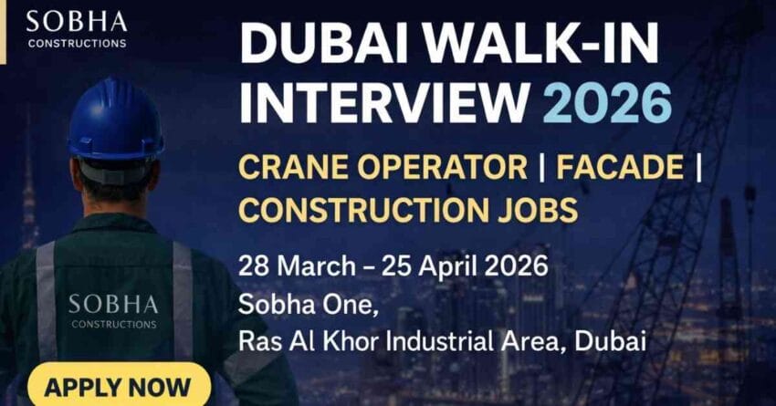 Sobha Constructions Walk in Interview 2026 Jobs in Dubai