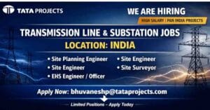 Tata Projects Transmission Line Jobs 2026 India Site Engineer, EHS & Surveyor Hiring