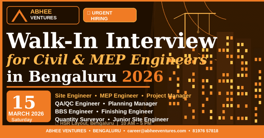 Walk In Interview for Civil Engineers in Bengaluru 2026 Abhee Ventures Hiring MEP, Project Manager & More