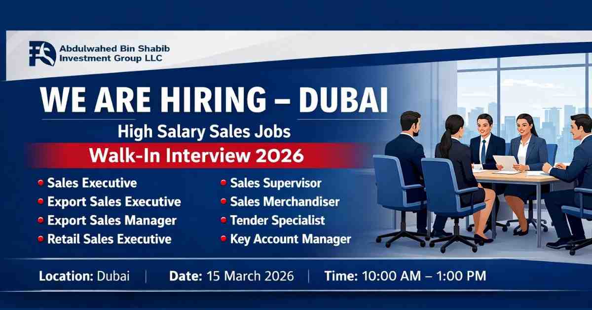 Walk In Interview In Dubai 2026 | Sales Executive Jobs In Dubai