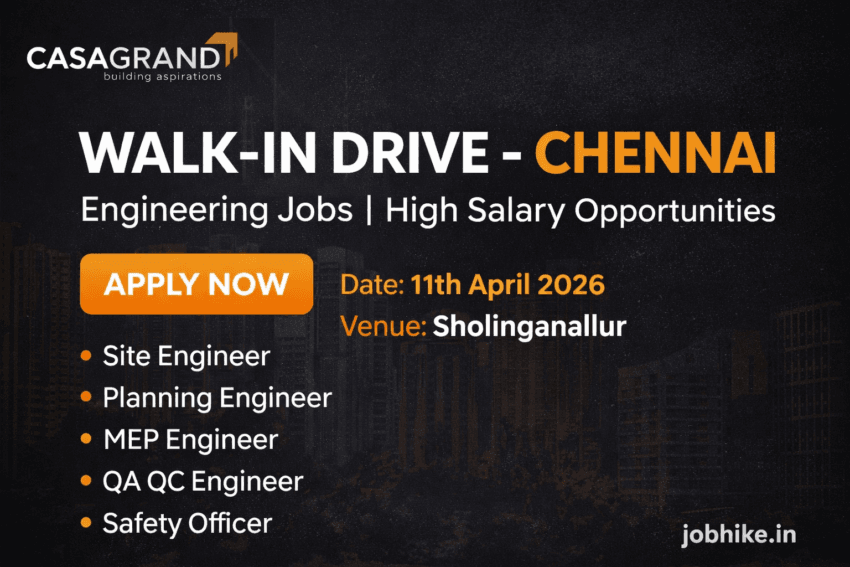 Civil Engineering Jobs in Chennai Casagrand Walk in Drive 2026