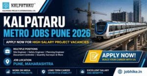Kalpataru metro project jobs in pune Maharashtra 2026