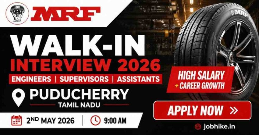 MRF Walk in Interview 2026 Puducherry Puducherry High Salary Engineering & Supervisor Jobs in Tamil Nadu