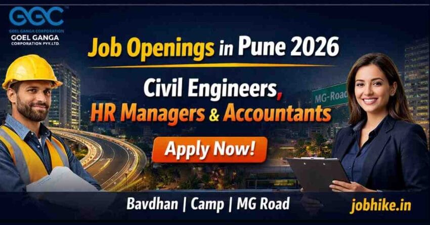 Top Civil Engineering Jobs in Bavdhan Pune 2026 Goel Ganga Hiring