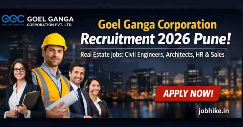 real estate company hiring Pune 2026 Goel Ganga Corporation