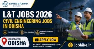 L&T Jobs 2026 Odisha High Salary Civil Engineering Jobs in Odisha