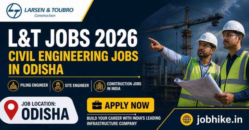 L&T Jobs 2026 Odisha High Salary Civil Engineering Jobs in Odisha