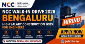 NCC Walk-in Drive 2026 Karnataka High Salary Jobs in Bengaluru for Engineers – Apply Now