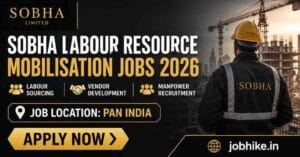 Exciting sobha labour resource mobilisation jobs 2026