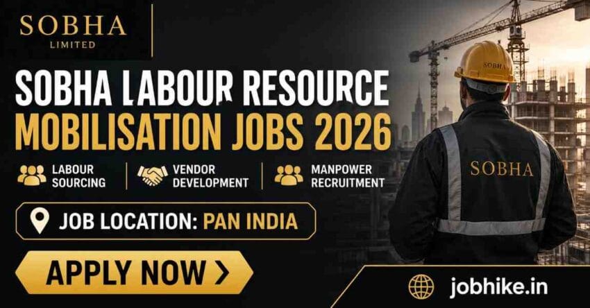 Exciting sobha labour resource mobilisation jobs 2026