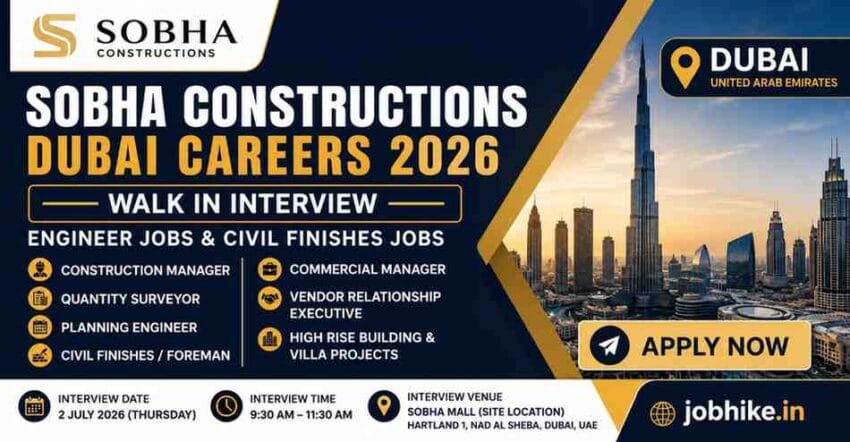 Sobha Constructions Dubai Careers 2026 Engineer Jobs Walk in Interview for Civil Finishes