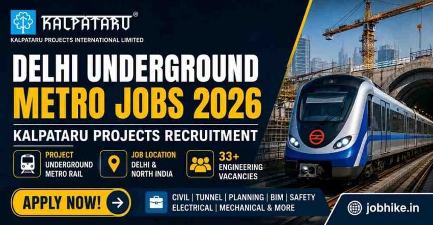 Delhi Underground Metro Jobs Kalpataru Projects Recruitment 2026