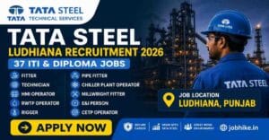 Exciting Tata Steel Ludhiana Recruitment 2026 ITI Jobs