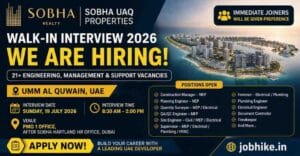 Sobha UAQ Walk-in Interview 2026 Civil Construction Jobs in UAE