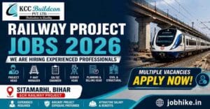 Top Railway Project Jobs in Sitamarhi KCC Buildcon Jobs 2026